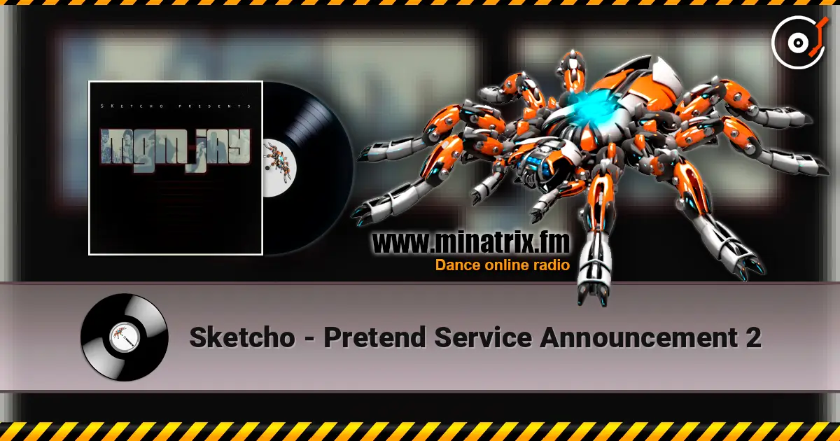 Sketcho - Pretend Service Announcement 2 listen online in high quality | Minatrix.FM