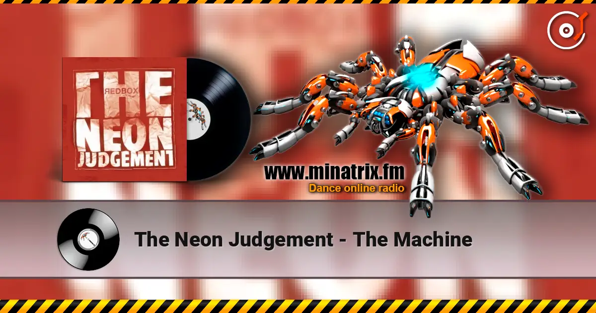 The Neon Judgement - The Machine escuchar online en alta calidad | Minatrix.FM