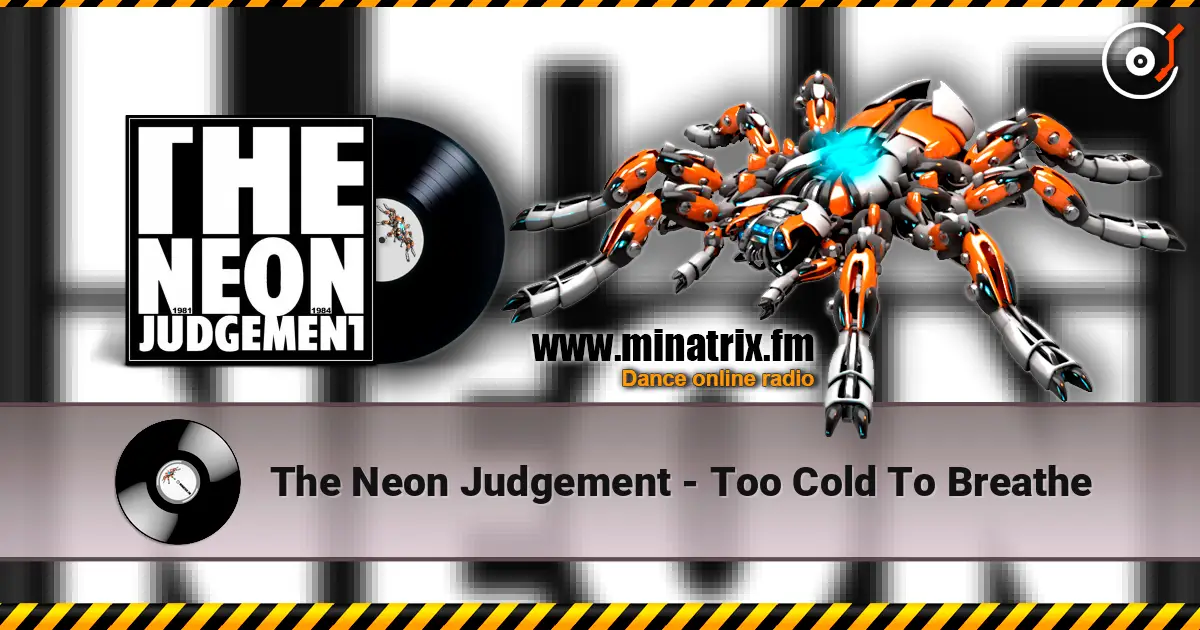 The Neon Judgement - Too Cold To Breathe escuchar online en alta calidad | Minatrix.FM
