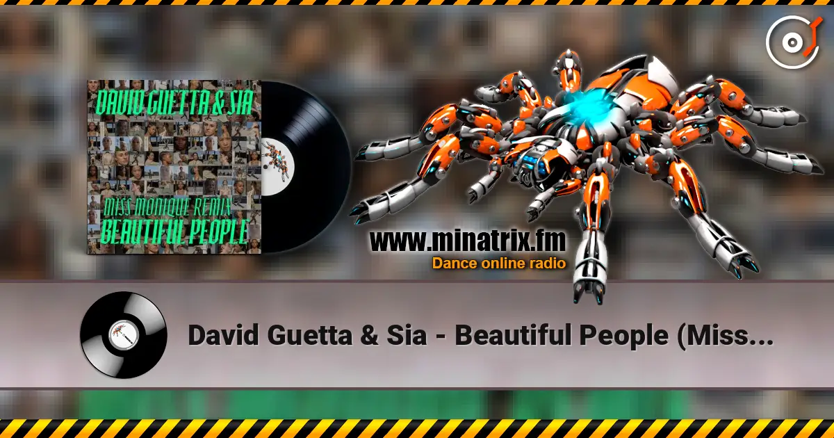 David Guetta & Sia - Beautiful People (Miss Monique Remix) escuchar online en alta calidad | Minatrix.FM