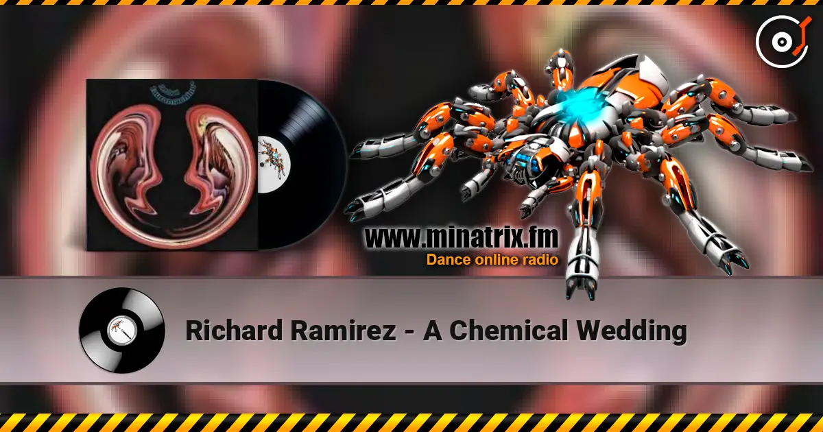 Richard Ramirez - A Chemical Wedding escuchar online en alta calidad | Minatrix.FM