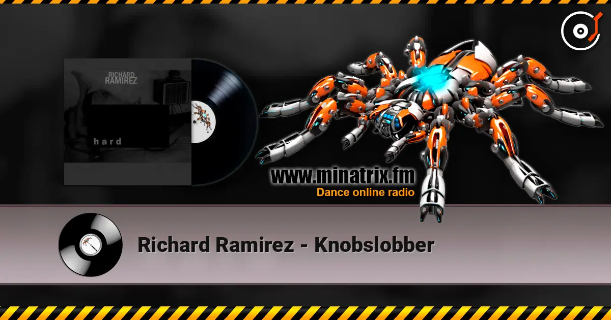 Richard Ramirez - Knobslobber escuchar online en alta calidad | Minatrix.FM