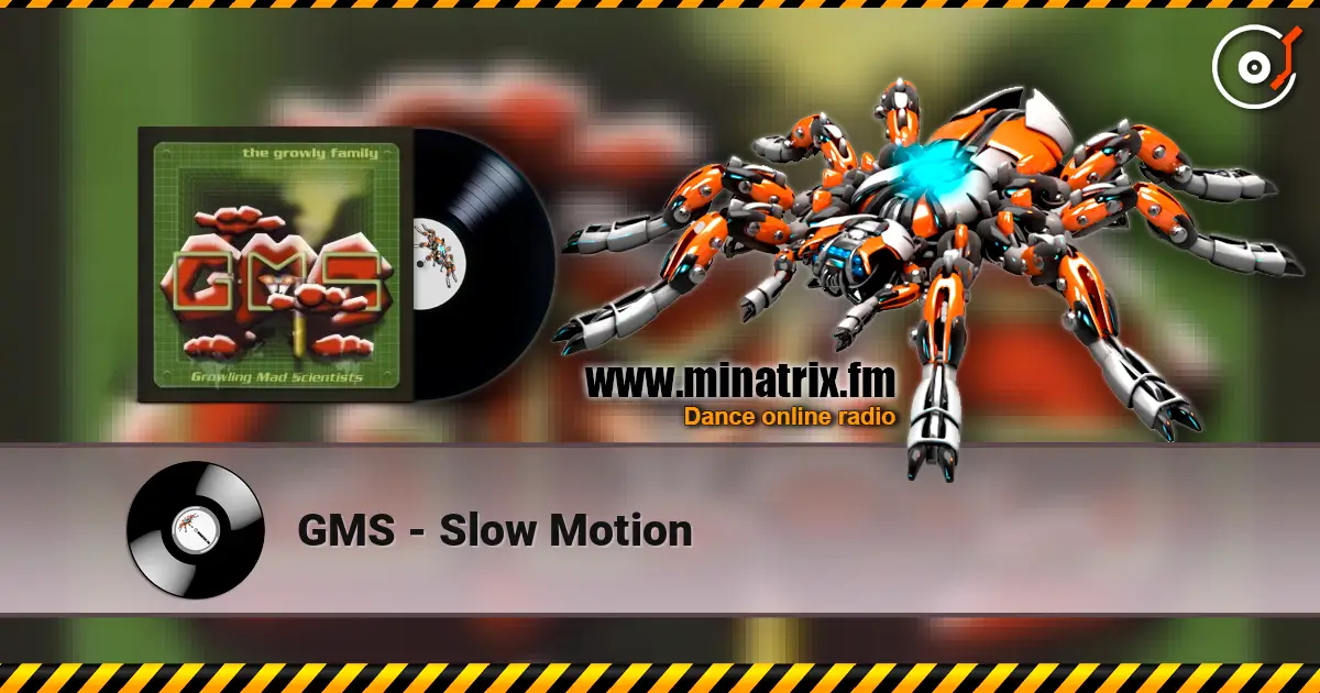 GMS - Slow Motion listen online in high quality | Minatrix.FM