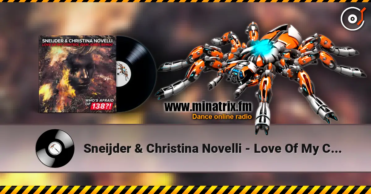 Sneijder & Christina Novelli - Love Of My Control (Sam Jones Extended Remix) escuchar online en alta calidad | Minatrix.FM