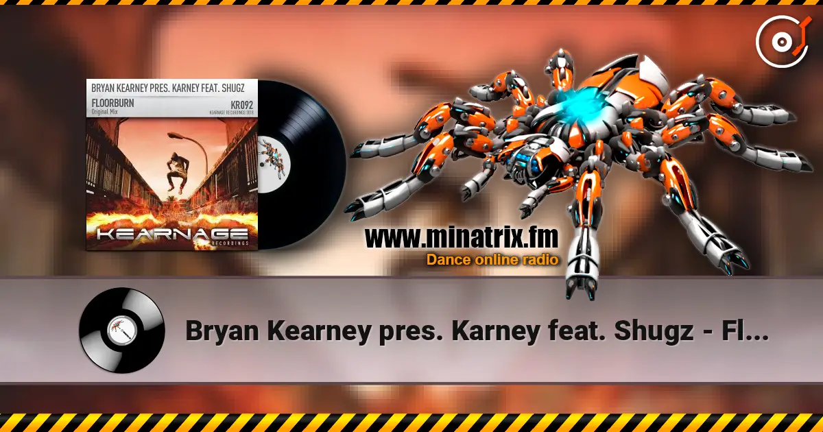 Bryan Kearney pres. Karney feat. Shugz - Floorburn (Original Mix) escuchar online en alta calidad | Minatrix.FM