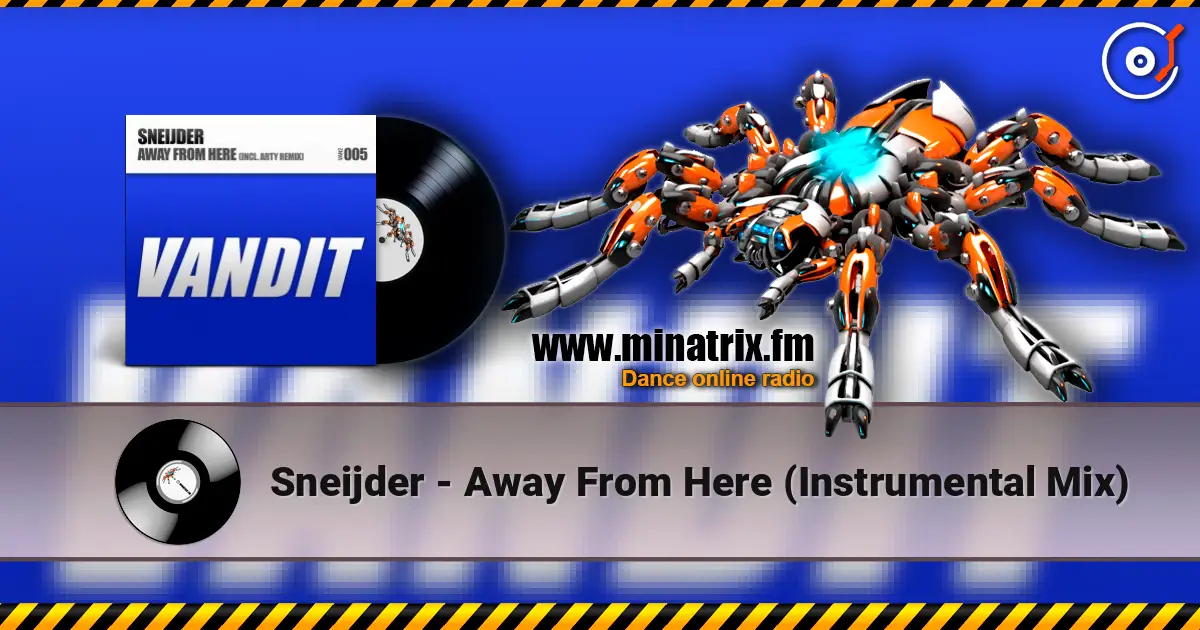 Sneijder - Away From Here (Instrumental Mix) escuchar online en alta calidad | Minatrix.FM