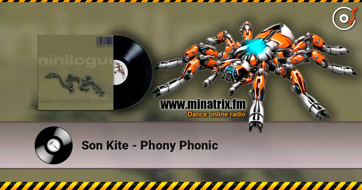 Son Kite - Phony Phonic escuchar online en alta calidad | Minatrix.FM