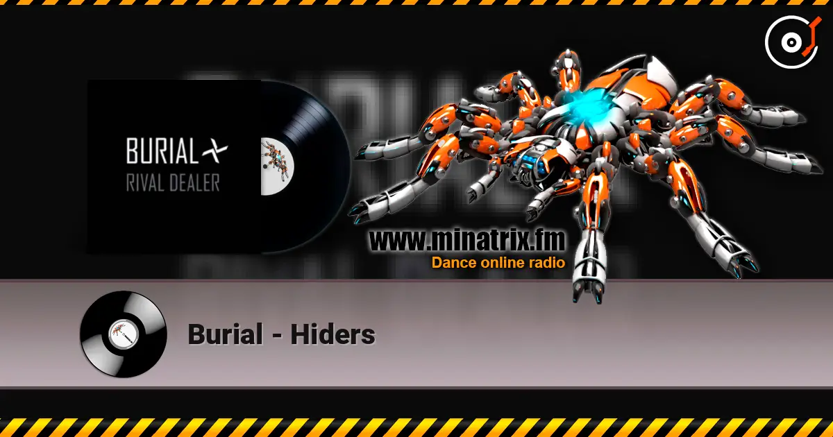Burial - Hiders escuchar online en alta calidad | Minatrix.FM