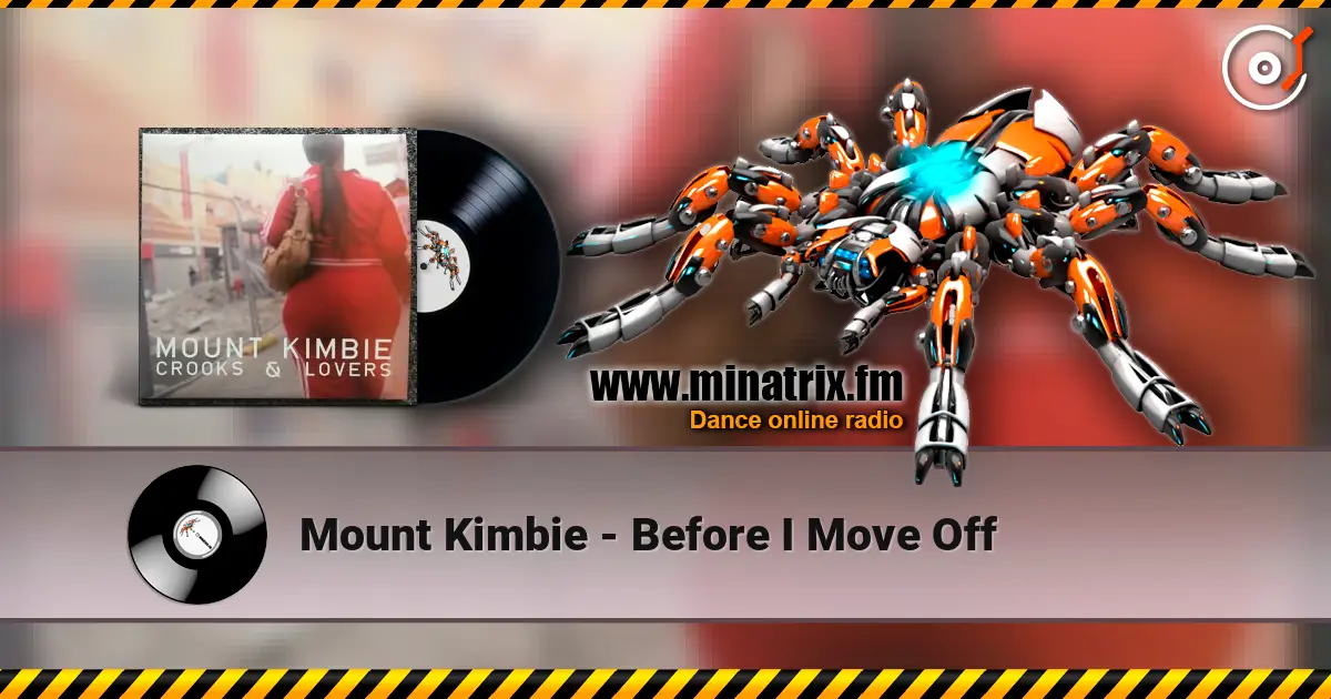 Mount Kimbie - Before I Move Off escuchar online en alta calidad | Minatrix.FM