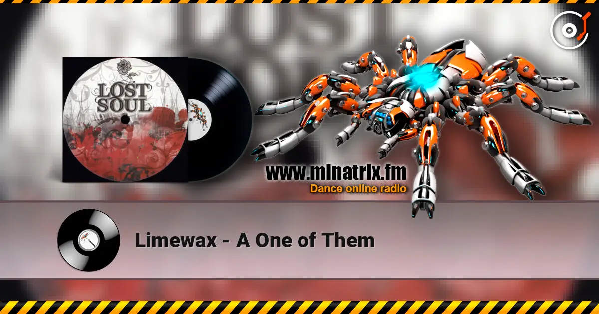 Limewax - A One of Them escuchar online en alta calidad | Minatrix.FM