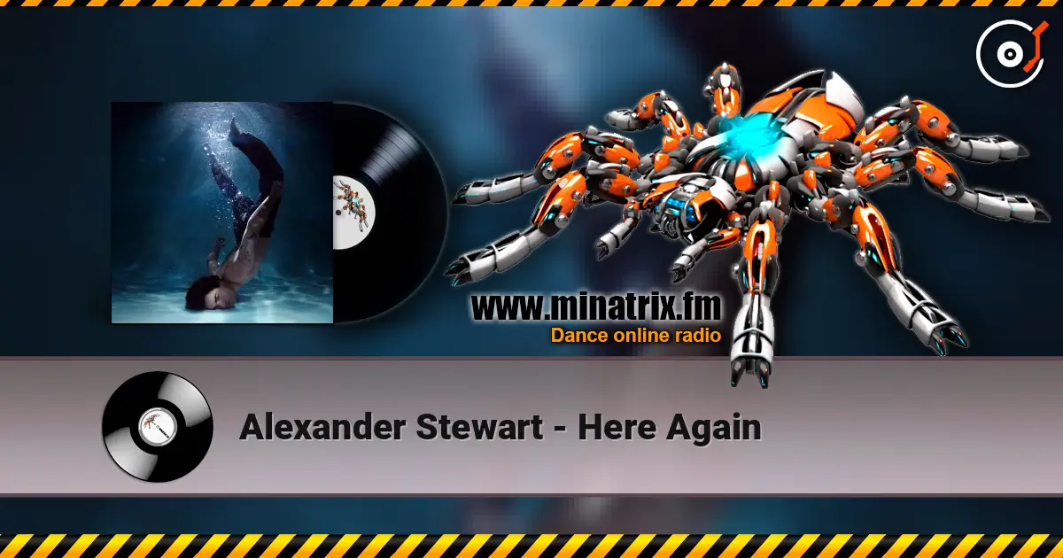 Alexander Stewart - Here Again escuchar online en alta calidad | Minatrix.FM