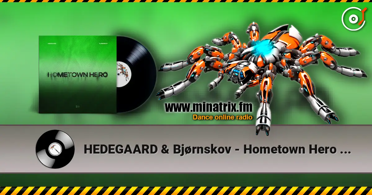 HEDEGAARD & Bjørnskov - Hometown Hero (Justė Remix) escuchar online en alta calidad | Minatrix.FM