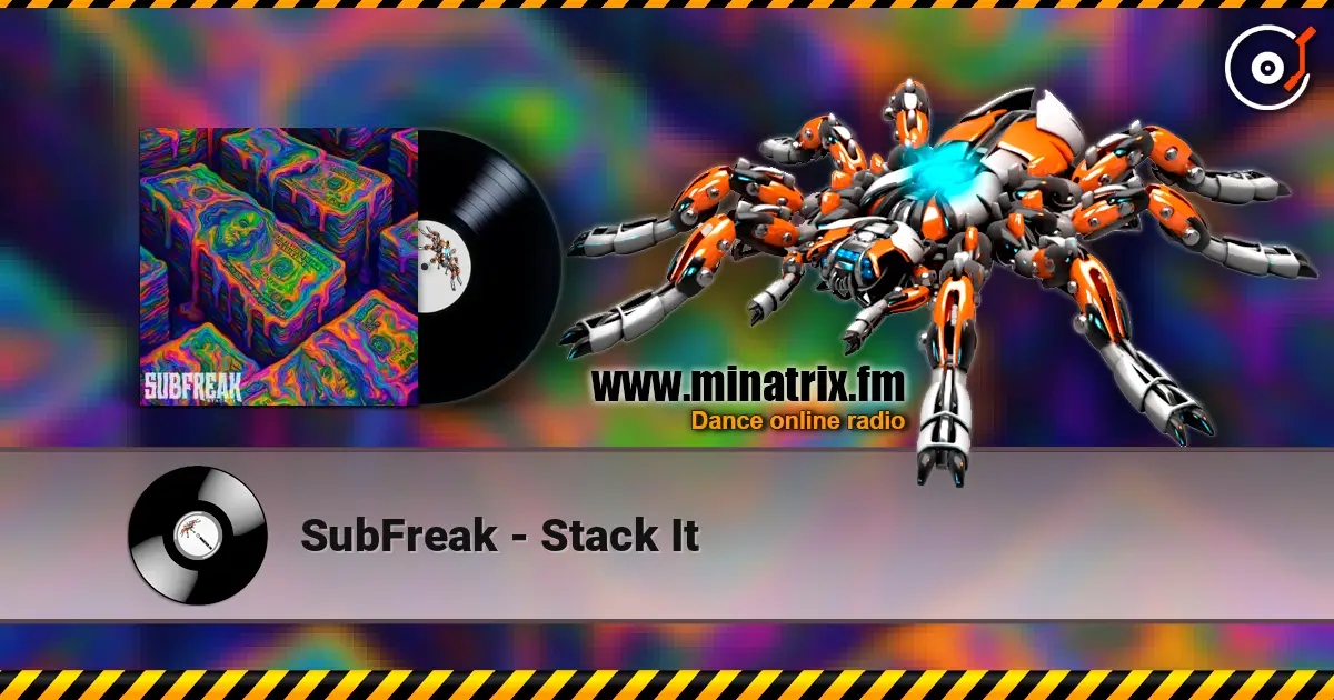 SubFreak - Stack It listen online in high quality | Minatrix.FM