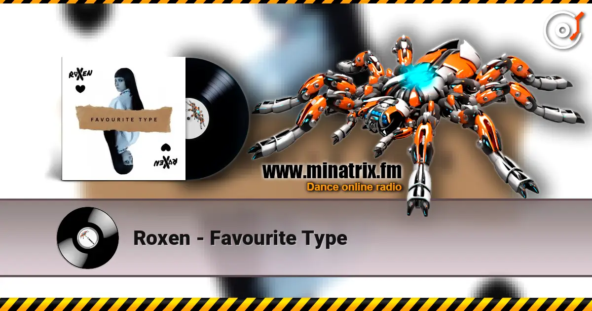 Roxen - Favourite Type escuchar online en alta calidad | Minatrix.FM