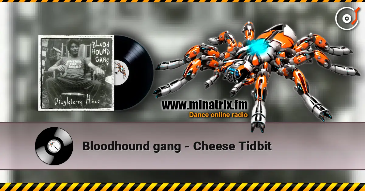 Bloodhound gang - Cheese Tidbit escuchar online en alta calidad | Minatrix.FM