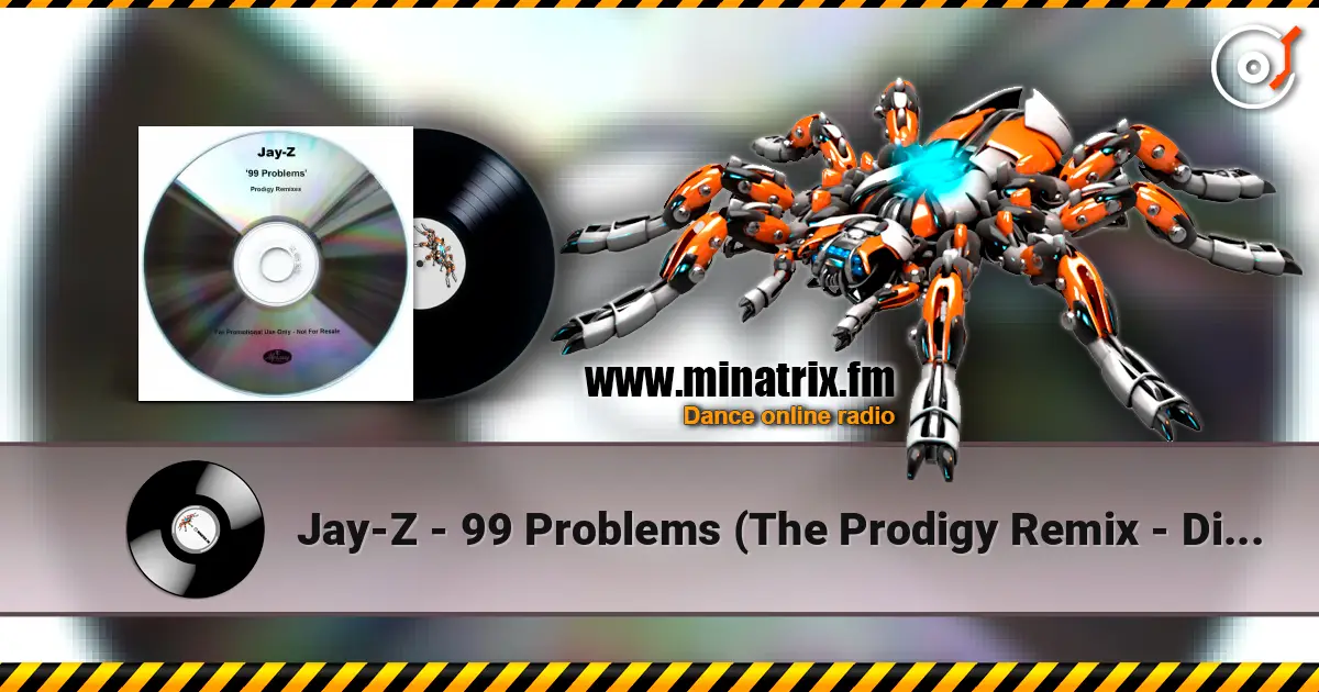 Jay-Z - 99 Problems (The Prodigy Remix - Dirty Version) escuchar online en alta calidad | Minatrix.FM