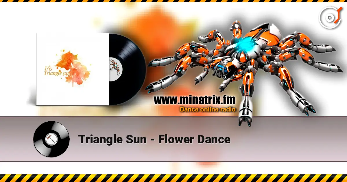 Triangle Sun - Flower Dance слухати онлайн у високій якості | Minatrix.FM