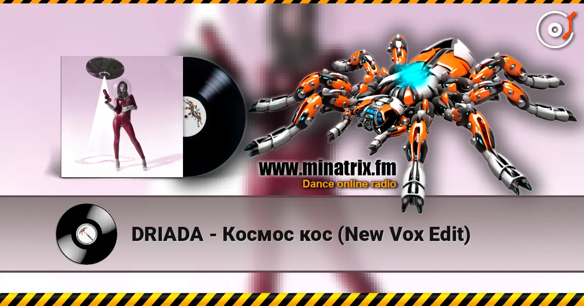 DRIADA - Космос кос (New Vox Edit) escuchar online en alta calidad | Minatrix.FM