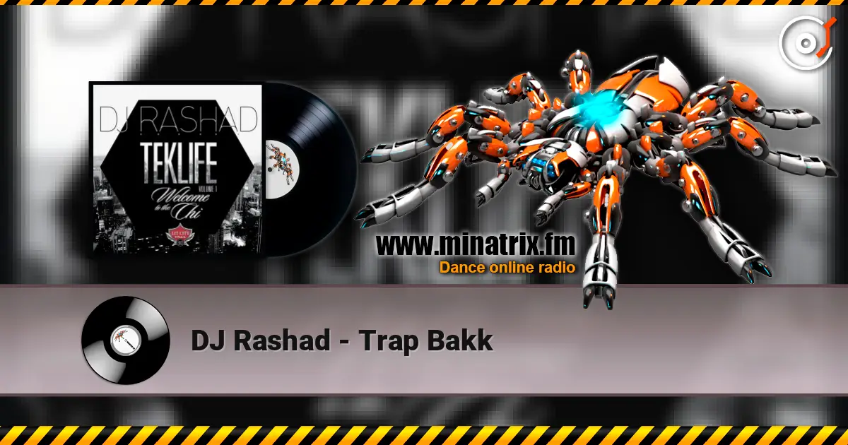 DJ Rashad - Trap Bakk escuchar online en alta calidad | Minatrix.FM