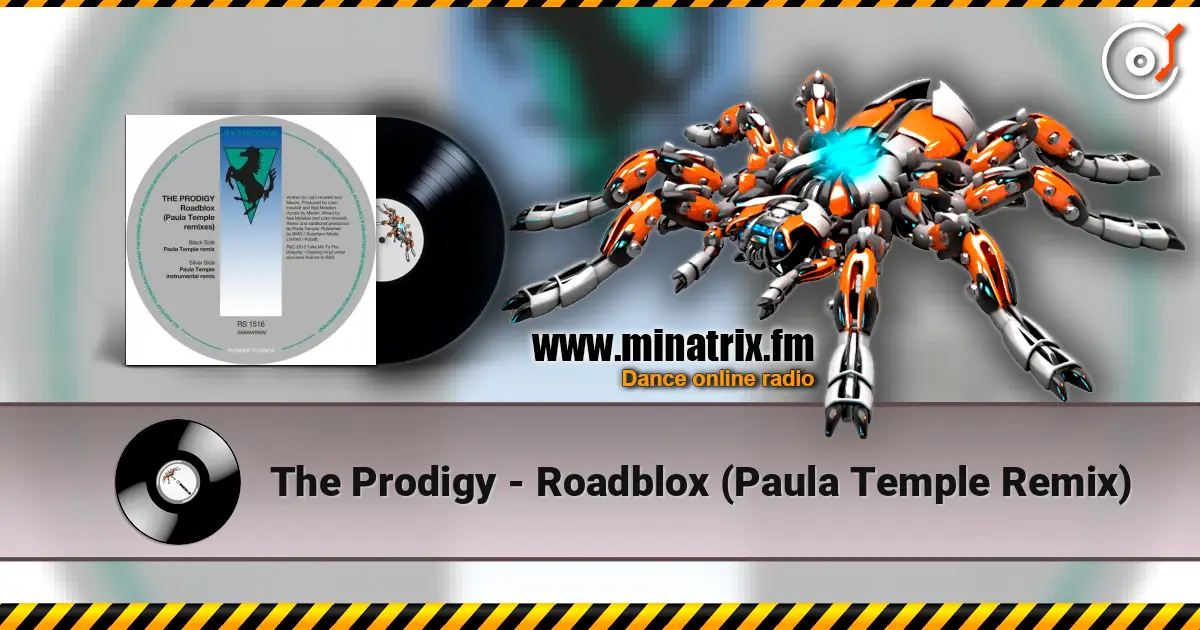 The Prodigy - Roadblox (Paula Temple Remix) escuchar online en alta calidad | Minatrix.FM