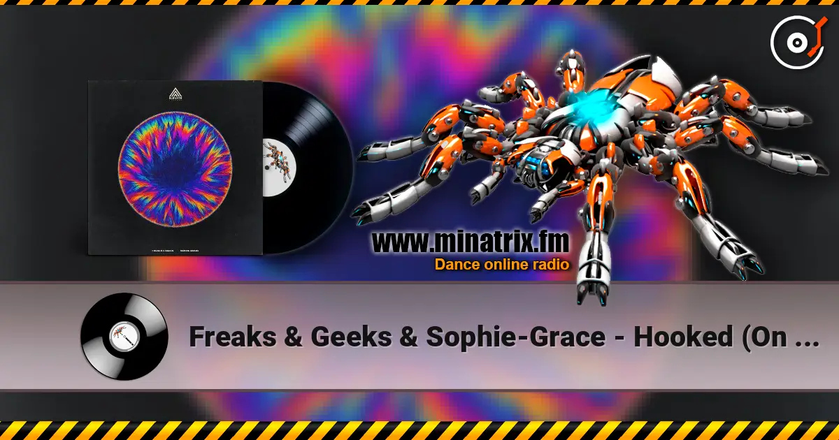Freaks & Geeks & Sophie-Grace - Hooked (On A Feeling) слухати онлайн у високій якості | Minatrix.FM