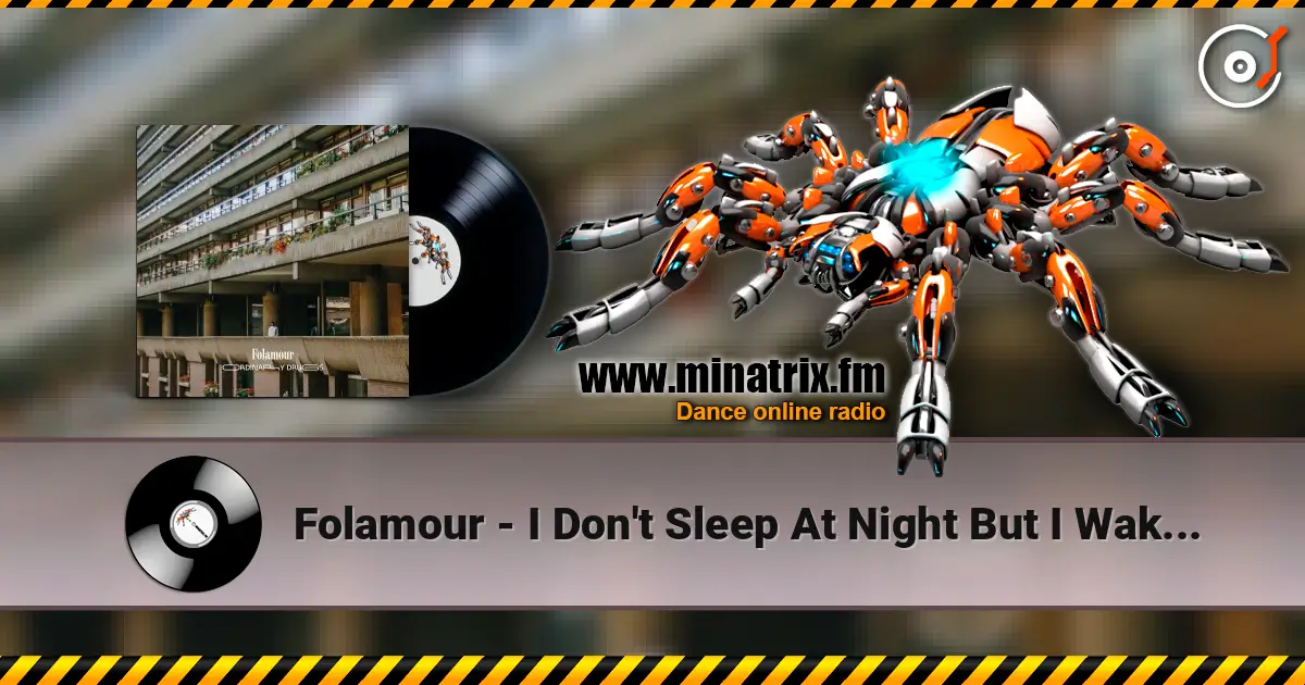 Folamour - I Don't Sleep At Night But I Wake Up At 6AM слухати онлайн у високій якості | Minatrix.FM