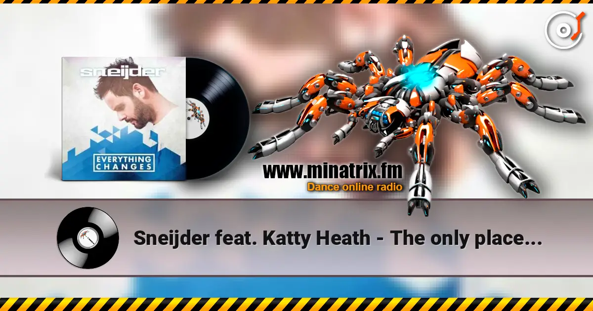 Sneijder feat. Katty Heath - The only place (Chill Out mix) escuchar online en alta calidad | Minatrix.FM
