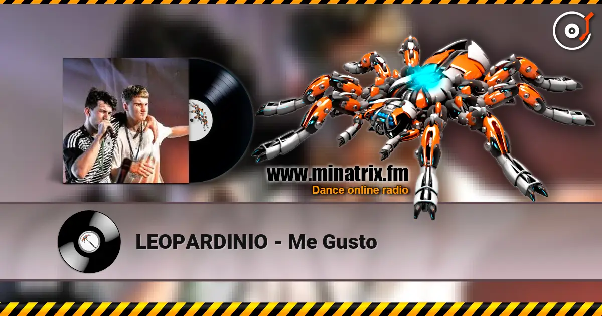 LEOPARDINIO - Me Gusto escuchar online en alta calidad | Minatrix.FM