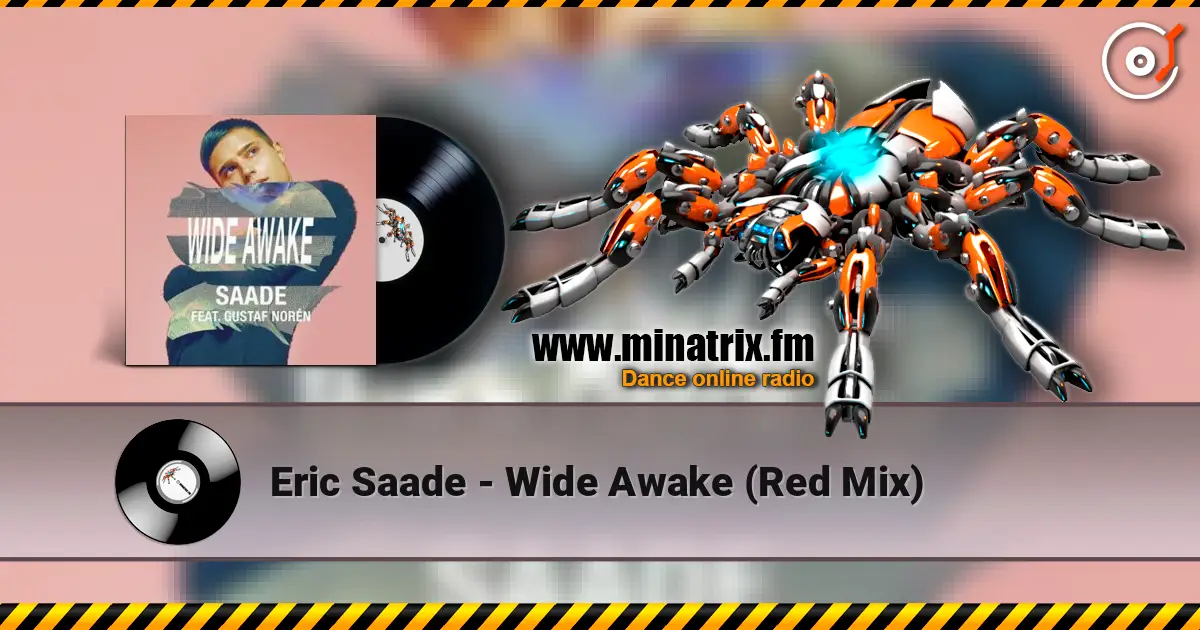 Eric Saade - Wide Awake (Red Mix) escuchar online en alta calidad | Minatrix.FM