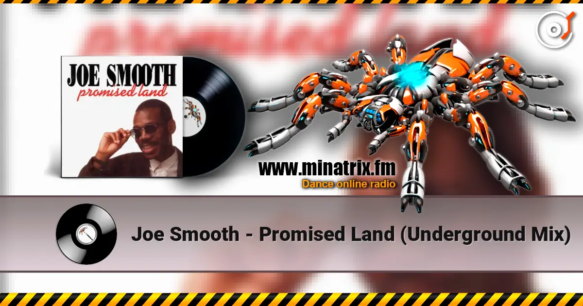 Joe Smooth - Promised Land (Underground Mix) escuchar online en alta calidad | Minatrix.FM