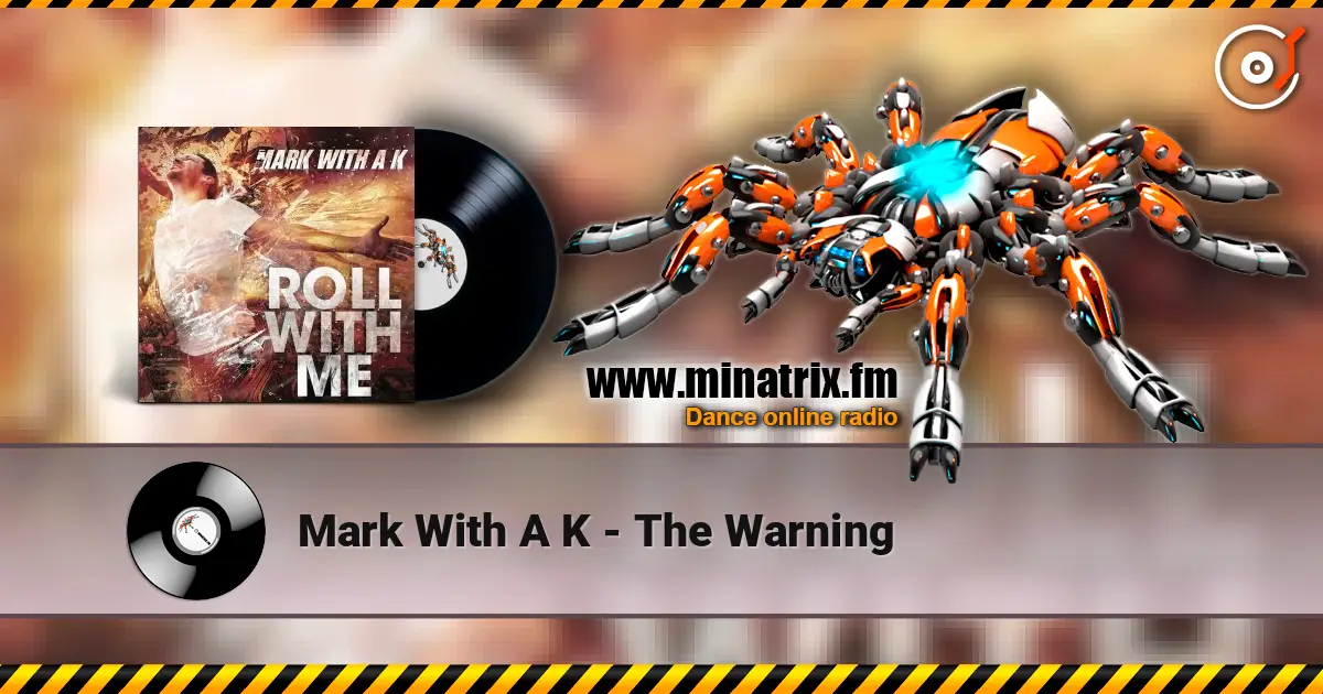 Mark With A K - The Warning escuchar online en alta calidad | Minatrix.FM