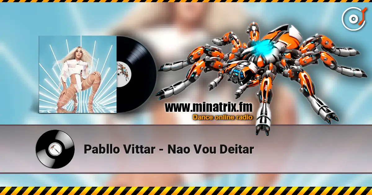 Pabllo Vittar - Nao Vou Deitar escuchar online en alta calidad | Minatrix.FM