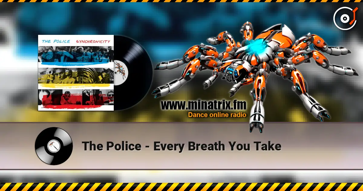 The Police - Every Breath You Take listen online in high quality | Minatrix.FM