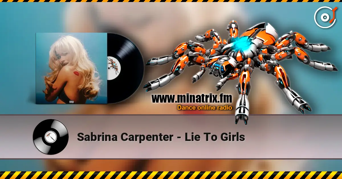 Sabrina Carpenter - Lie To Girls escuchar online en alta calidad | Minatrix.FM