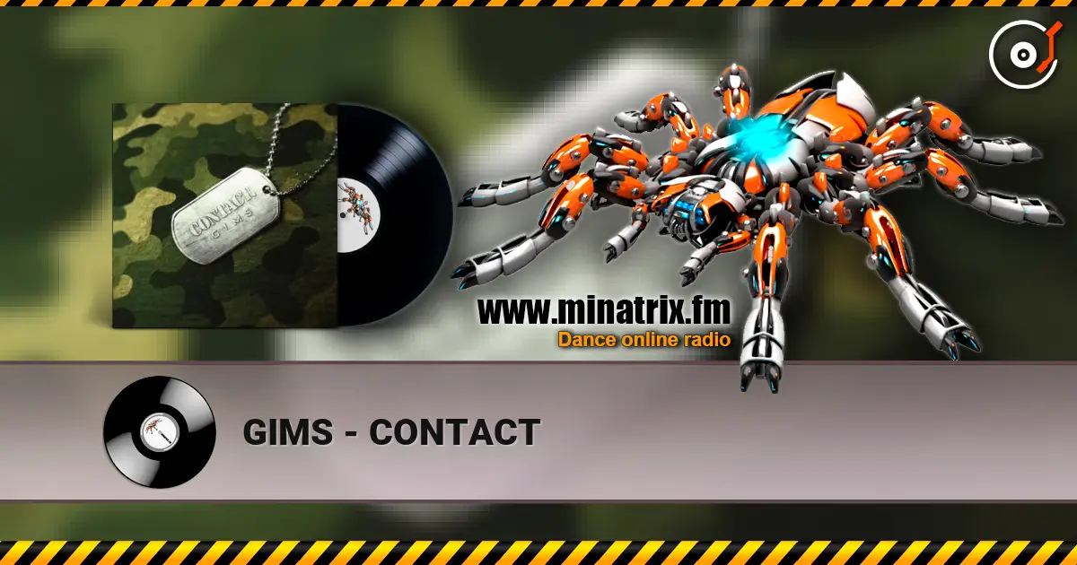 GIMS - CONTACT listen online in high quality | Minatrix.FM