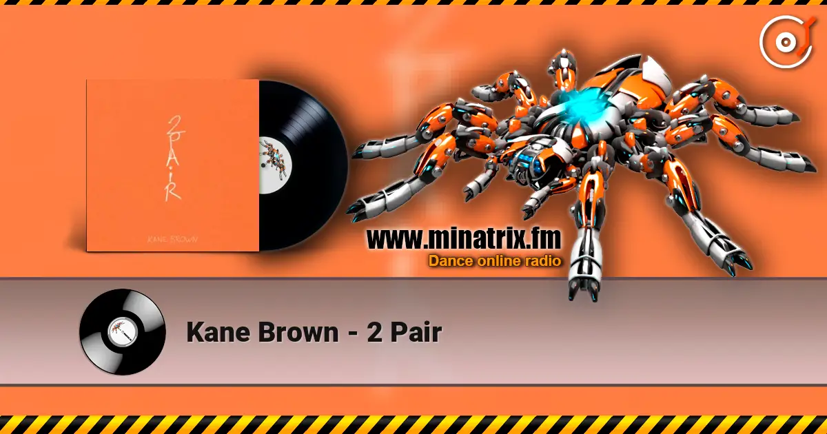 Kane Brown - 2 Pair escuchar online en alta calidad | Minatrix.FM