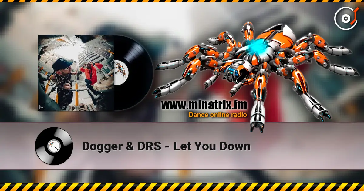 Dogger & DRS - Let You Down слухати онлайн у високій якості | Minatrix.FM