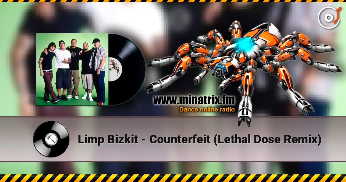 Limp Bizkit - Counterfeit (Lethal Dose Remix) listen online in high quality | Minatrix.FM