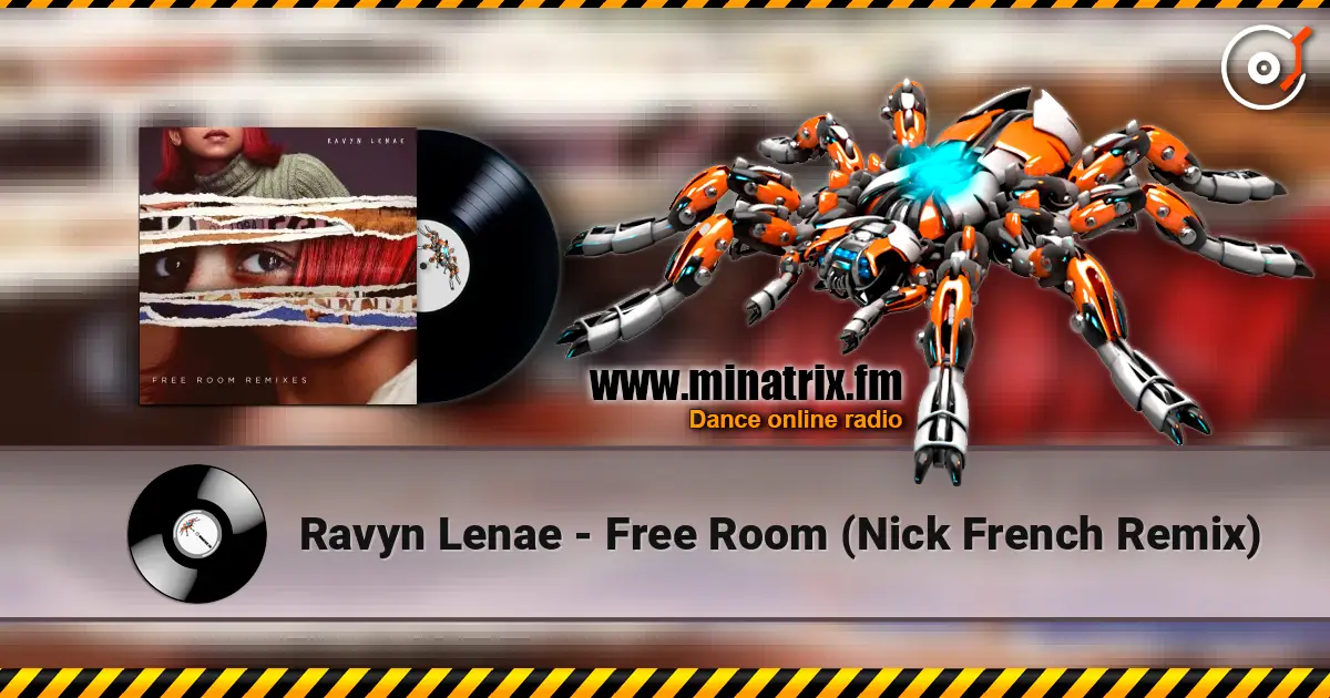 Ravyn Lenae - Free Room (Nick French Remix) escuchar online en alta calidad | Minatrix.FM