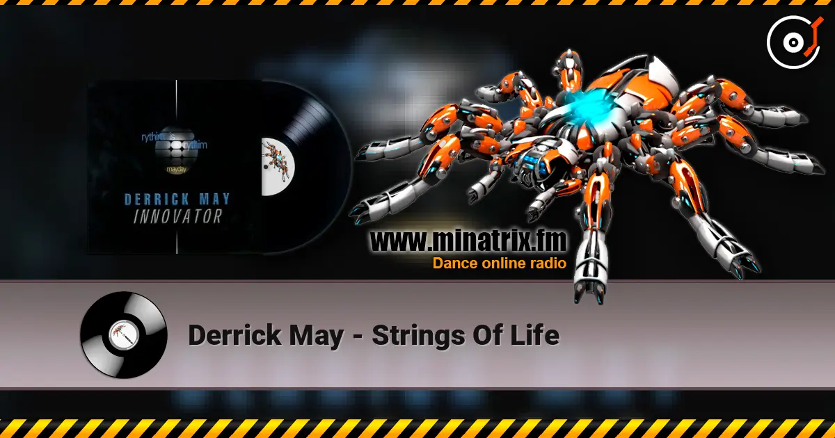 Derrick May - Strings Of Life escuchar online en alta calidad | Minatrix.FM