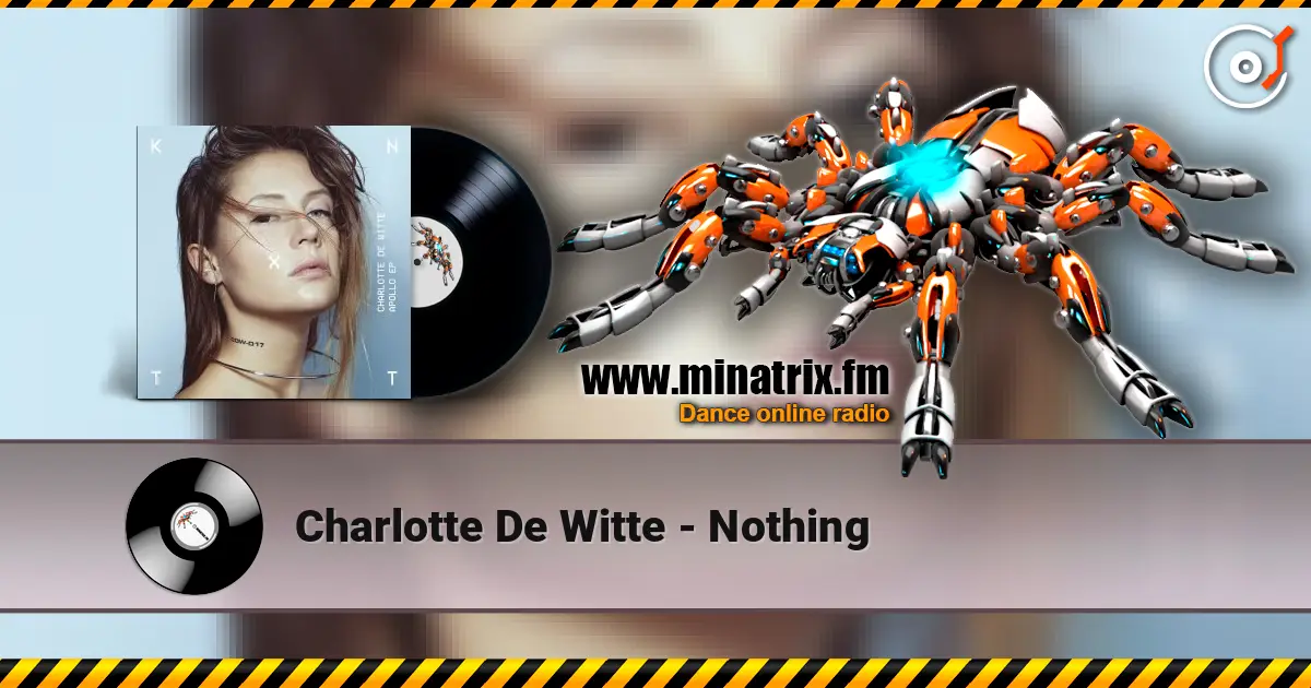 Charlotte De Witte - Nothing escuchar online en alta calidad | Minatrix.FM