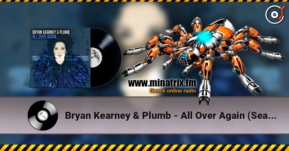 Bryan Kearney & Plumb - All Over Again (Sean Tyas & David Elston Remix) escuchar online en alta calidad | Minatrix.FM