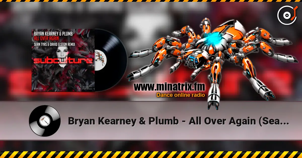 Bryan Kearney & Plumb - All Over Again (Sean Tyas & David Elston Extended Remix) escuchar online en alta calidad | Minatrix.FM