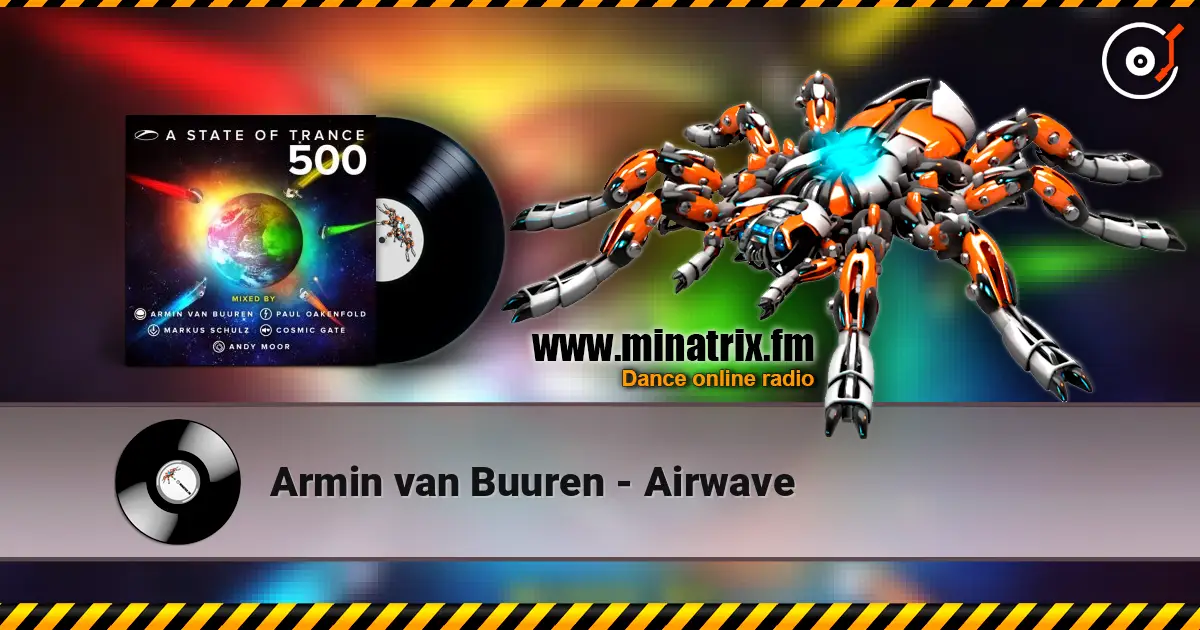 Armin van Buuren - Airwave escuchar online en alta calidad | Minatrix.FM