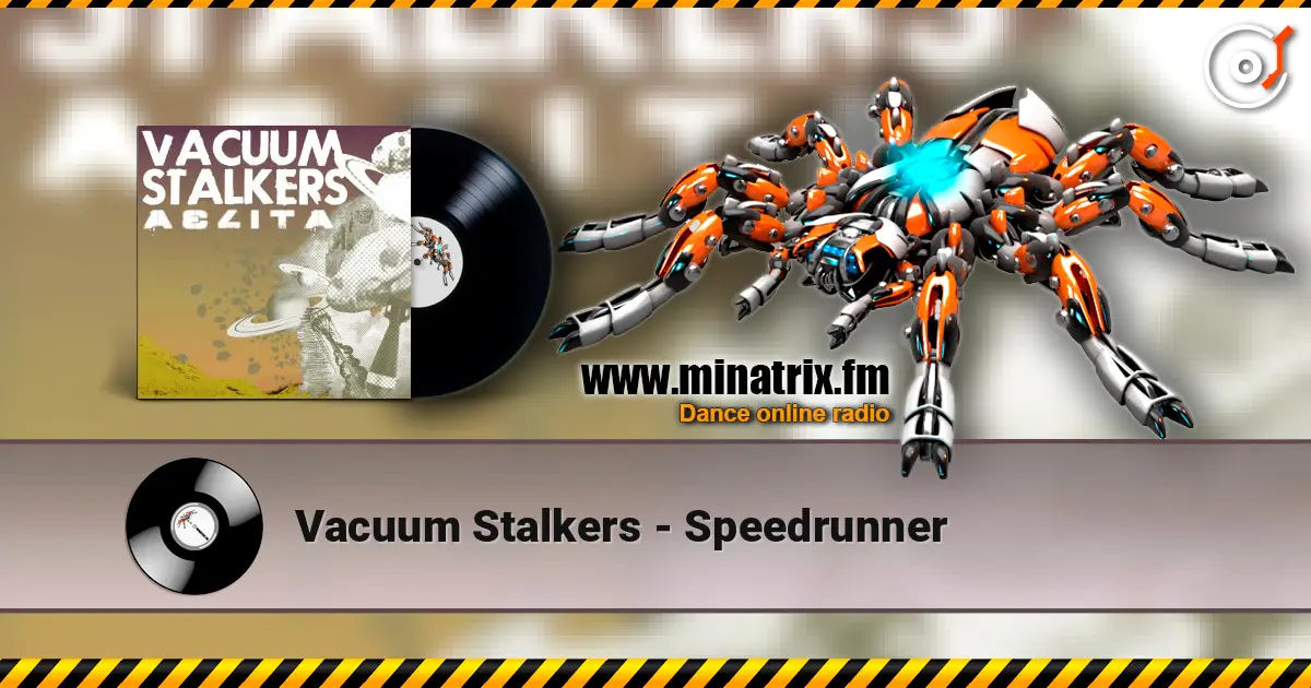 Vacuum Stalkers - Speedrunner escuchar online en alta calidad | Minatrix.FM