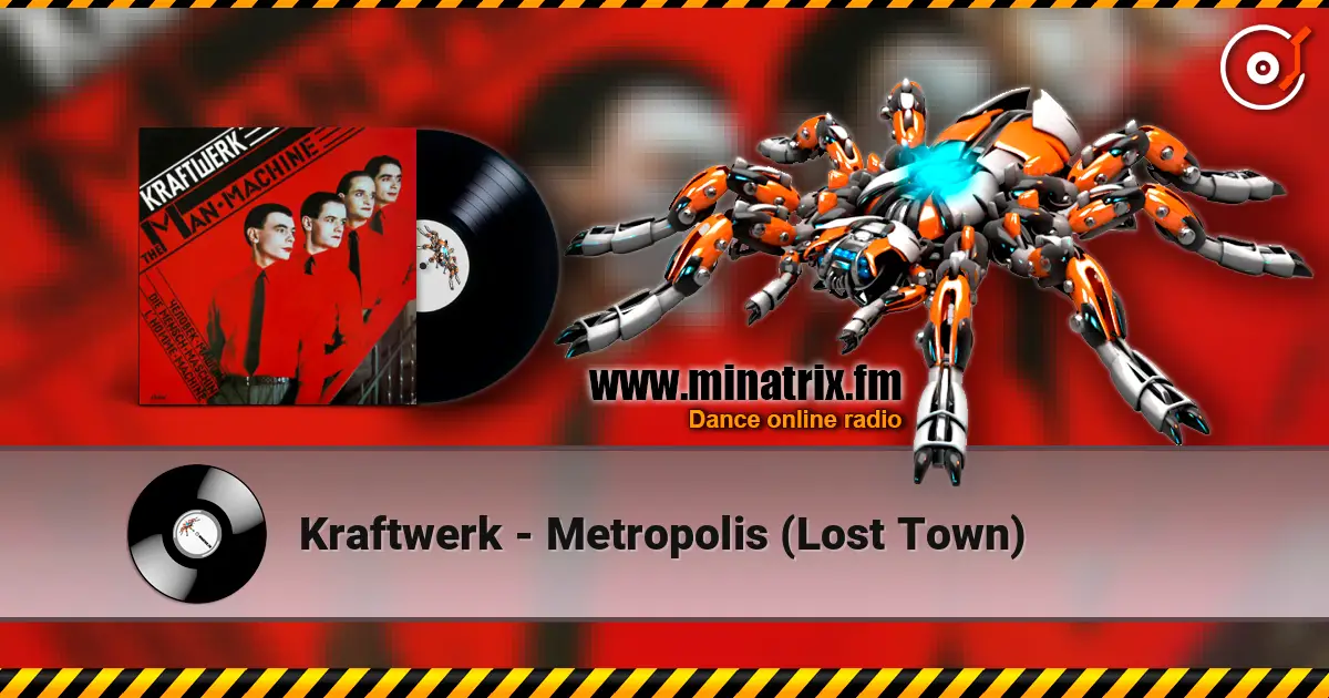 Kraftwerk - Metropolis (Lost Town) escuchar online en alta calidad | Minatrix.FM