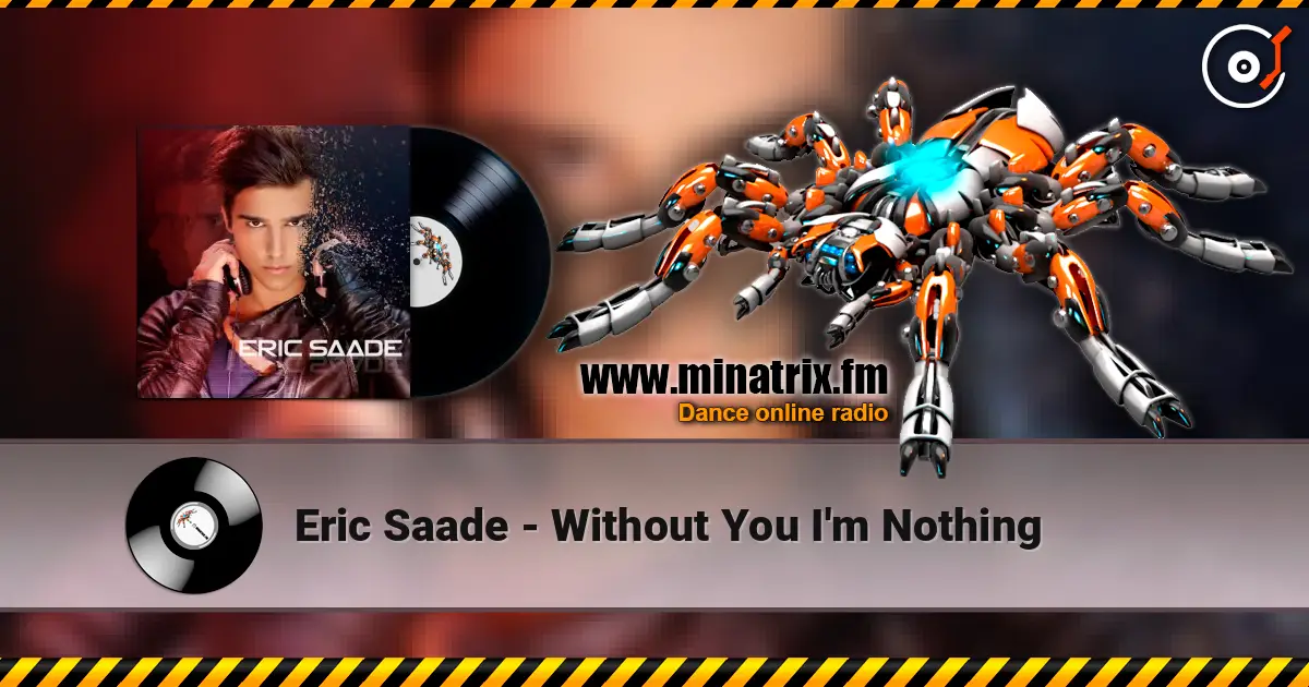 Eric Saade - Without You I'm Nothing escuchar online en alta calidad | Minatrix.FM