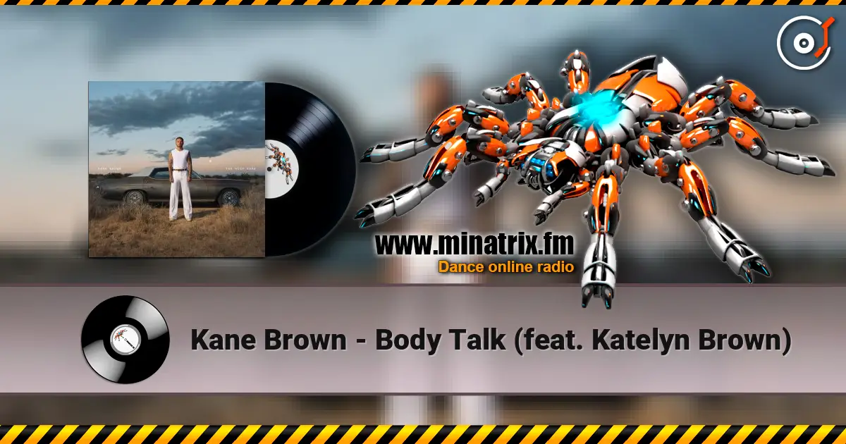 Kane Brown - Body Talk (feat. Katelyn Brown) escuchar online en alta calidad | Minatrix.FM