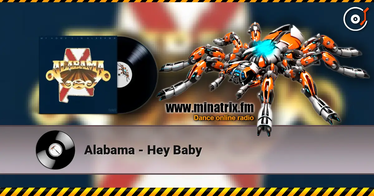 Alabama - Hey Baby escuchar online en alta calidad | Minatrix.FM