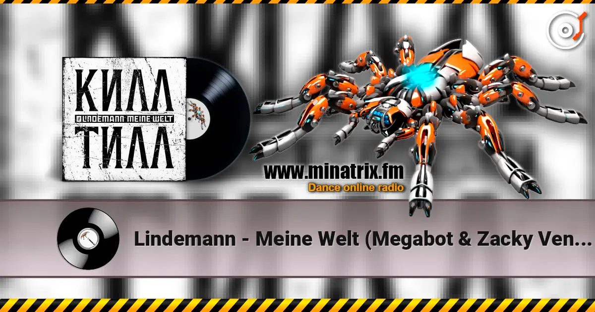 Lindemann - Meine Welt (Megabot & Zacky Vengeance Remix) listen online in high quality | Minatrix.FM